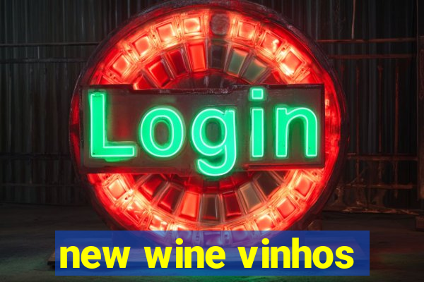 new wine vinhos